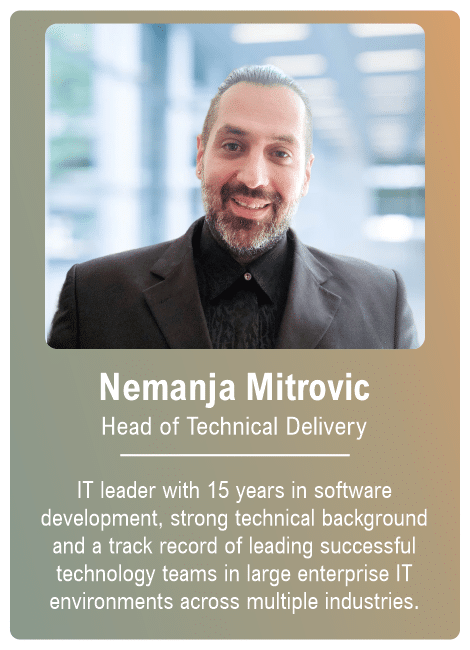 Image of Nemanja Mitrovic, Head of Technical Delivery